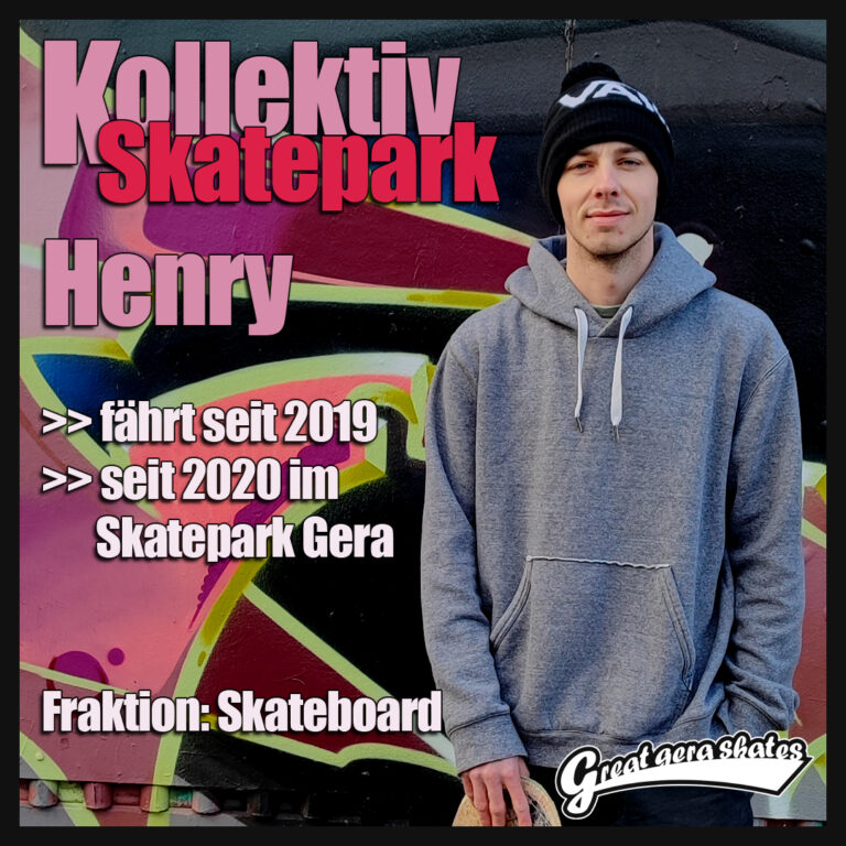 Unterstützung bekommt die Fraktion Skateboard im Kollektiv Skatepark durch Henry. Er fährt seit 2019 und ist seit 2020 im Skatepark Gera.